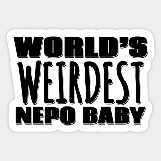 World's Weirdest Nepo Baby Sticker